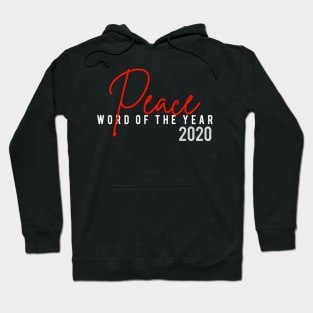 Peace Word Of The Year 2020 Hoodie
